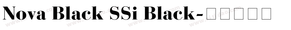 Nova Black SSi Black字体转换
